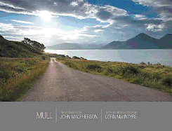Mull and Iona: Images of Scotland