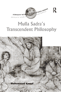 Mulla Sadra's Transcendent Philosophy