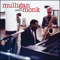 Mulligan Meets Monk - Gerry Mulligan/Thelonious Monk