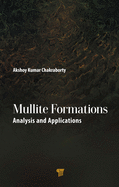 Mullite Formations: Analysis and Applications