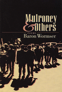 Mulroney & Others: Poems