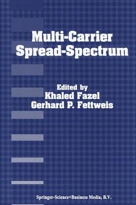 Multi-Carrier Spread-Spectrum - Fazel, Khaled (Editor), and Fettweis, Gerhard P (Editor)