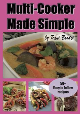 Multi-Cooker Made Simple - Brodel, Paul