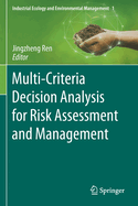 Multi-Criteria Decision Analysis for Risk Assessment and Management