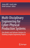 Multi-Disciplinary Engineering for Cyber-Physical Production Systems: Data Models and Software Solutions for Handling Complex Engineering Projects