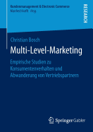 Multi-Level-Marketing: Empirische Studien Zu Konsumentenverhalten Und Abwanderung Von Vertriebspartnern