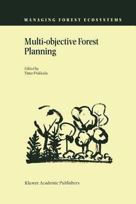 Multi-objective Forest Planning - Pukkala, Timo (Editor)