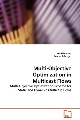 Multi-Objective Optimization in Multicast Flows - Donoso, Yezid