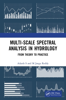 Multi-scale Spectral Analysis in Hydrology: From Theory to Practice - S, Adarsh, and Janga Reddy, M