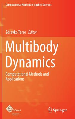 Multibody Dynamics: Computational Methods and Applications - Terze, Zdravko (Editor)