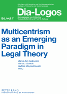 Multicentrism as an Emerging Paradigm in Legal Theory