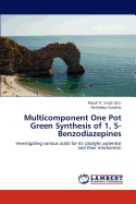 Multicomponent One Pot Green Synthesis of 1, 5-Benzodiazepines