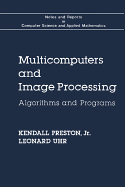 Multicomputers and Image Processing: Algorithms and Programs