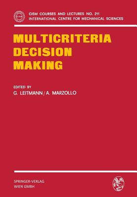Multicriteria Decision Making - Leitmann, G (Editor), and Marzollo, A (Editor)