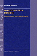 Multicriteria Design: Optimization and Identification - Statnikov, R B