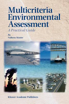 Multicriteria Environmental Assessment: A Practical Guide - Munier, Nolberto