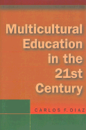 Multicultural Education in the 21st Century