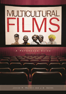 Multicultural Films: A Reference Guide