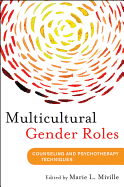 Multicultural Gender Roles: Applications for Mental Health and Education
