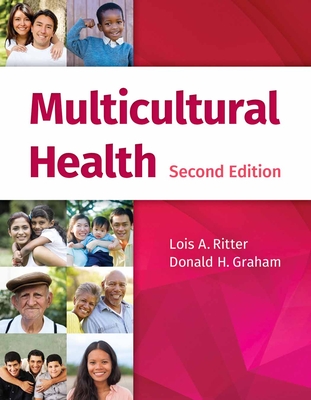 Multicultural Health - Ritter, Lois A, and Graham, Donald H