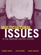Multicultural Issues in the Criminal Justice System