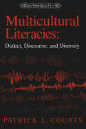 Multicultural Literacies: Dialect, Discourse, and Diversity