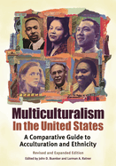 Multiculturalism in the United States: A Comparative Guide to Acculturation and Ethnicity