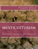 Multiculturism: Perspectives & Overview