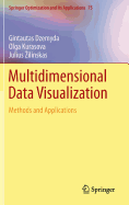 Multidimensional Data Visualization: Methods and Applications