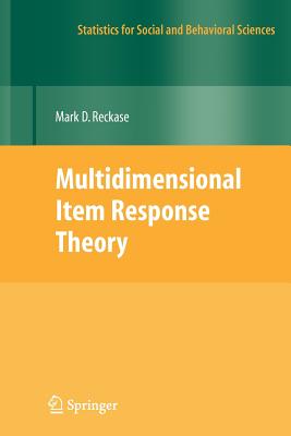 Multidimensional Item Response Theory - Reckase, M D
