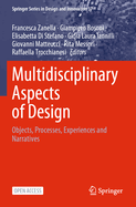 Multidisciplinary Aspects of Design: Objects, Processes, Experiences and Narratives