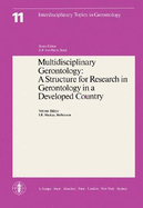 Multidisciplinary Gerontology: A Structure for Research in Gerontology in a Developed Country