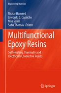 Multifunctional Epoxy Resins: Self-Healing, Thermally and Electrically Conductive Resins