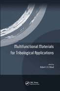 Multifunctional Materials for Tribological Applications