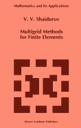 Multigrid Methods for Finite Elements