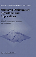 Multilevel Optimization: Algorithms and Applications
