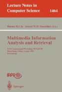 Multimedia Information Analysis and Retrieval: Iapr International Workshop, Minar '98, Hong Kong, China, August 13-14, 1998. Proceedings