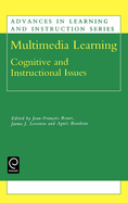 Multimedia Learning: Cognitive and Instructional Issues