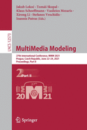 Multimedia Modeling: 27th International Conference, MMM 2021, Prague, Czech Republic, June 22-24, 2021, Proceedings, Part II