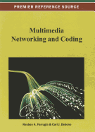 Multimedia Networking and Coding