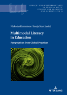 Multimodal Literacy in Education: Perspectives from Global Practices