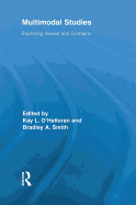Multimodal Studies: Exploring Issues and Domains