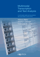 Multimodal Transcription and Text Analysis: A Multimodal Toolkit and Coursebook