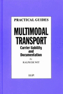 Multimodal Transport: Carrier Liability & Documentation