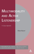 Multimodality and Active Listenership: A Corpus Approach