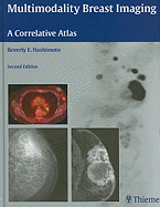 Multimodality Breast Imaging: A Correlative Atlas