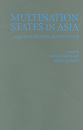 Multination States in Asia: Accommodation or Resistance
