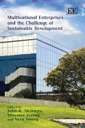 Multinational Enterprises and the Challenge of Sustainable Development - McIntyre, John R. (Editor), and Ivanaj, Silvester (Editor), and Ivanaj, Vera (Editor)