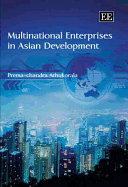 Multinational Enterprises in Asian Development - Athukorala, Prema-chandra