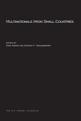 Multinationals from Small Countries - Agmon, Tamir (Editor), and Kindleberger, Charles P (Editor)